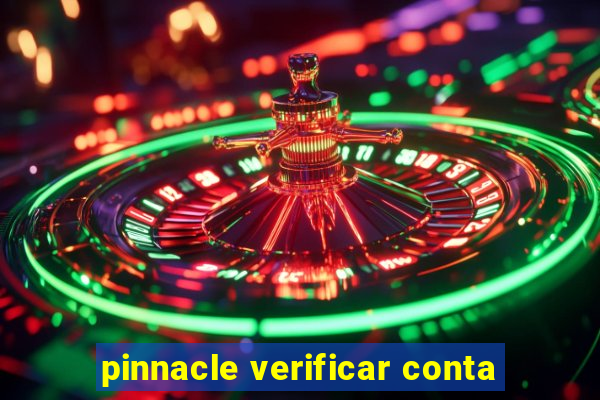 pinnacle verificar conta